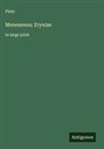Plato - Menexenus; Eryxias
