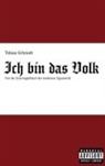 Tobias Schmidt - Ich bin das Volk