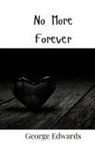 George Edwards - No More Forever