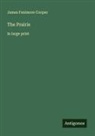 James Fenimore Cooper - The Prairie