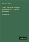 Alexandre Dumas - Chicot the Jester; Abridged translation of "La dame de Monsoreau"