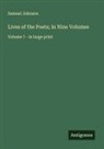 Samuel Johnson - Lives of the Poets; In Nine Volumes