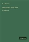 M. E. Braddon - The Golden Calf; A Novel