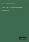 James Fenimore Cooper - Jack Tier; Or, The Florida Reef