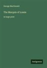 George MacDonald - The Marquis of Lossie
