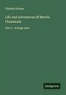 Charles Dickens - Life And Adventures Of Martin Chuzzlewit