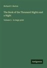 Richard F. Burton - The Book of the Thousand Nights and a Night