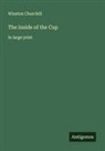Winston Churchill - The Inside of the Cup