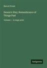 Marcel Proust - Swann's Way; Remembrance of Things Past