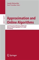 Jannik Matuschke, Verschae, José Verschae - Approximation and Online Algorithms