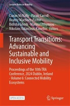 Páraic Carroll, Marina Efthymiou, Bidisha Ghosh, Beatriz Martinez-Pastor, Beatriz Martinez-Pastor et al, Ciaran McNally... - Transport Transitions: Advancing Sustainable and Inclusive Mobility