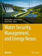 Juhana Jafaar, Silvia Serranti, Veysel Turan - Water Security, Management, and Energy Nexus