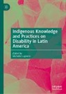 Michelle Lapierre - Indigenous Knowledge and Practices on Disability in Latin America