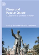 Baker, Sarah Baker, Amanda Rutherford - Disney and Popular Culture