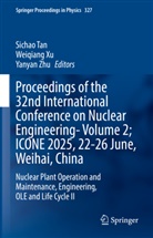 Sichao Tan, Weiqiang Xu, Yanyan Zhu - Proceedings of the 32nd International Conference on Nuclear Engineering- Volume 2; ICONE 2025, 22-26 June, Weihai, China