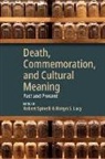 Robyn S. Lacy, Robert Spinelli - Death, Commemoration, and Cultural Meaning
