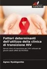 Agnes Nyabigambo - Fattori determinanti dell'utilizzo della clinica di transizione HIV