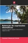 Fatemeh Ghanavati Nasab - Retenção de expressões idiomáticas