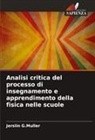 Jerslin G. Muller, Jerslin G.Muller - Analisi critica del processo di insegnamento e apprendimento della fisica nelle scuole