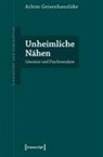 Achim Geisenhanslüke - Unheimliche Nähen