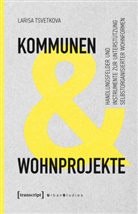 Larisa Tsvetkova - Kommunen und Wohnprojekte