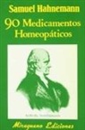 Samuel Hahnemann - Noventa medicamentos homeopáticos