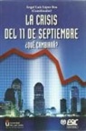Angel Luis López Roa - La crisis del 11 de septiembre