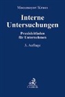 Benjamin Bäuerle u a, Annette Kraus, Klaus Moosmayer - Compliance für die Praxis / Interne Untersuchungen