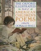 Hall - The Oxford Illustrated Book of American Children's Poems