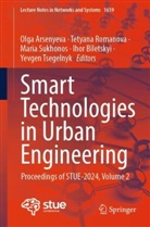 Olga Arsenyeva, Ihor Biletskyi, Tetyana Romanova, Maria Sukhonos, Maria Sukhonos et al, Yevgen Tsegelnyk - Smart Technologies in Urban Engineering