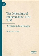 Mercedes Cerón - The Collections of Francis Douce, 1757-1834