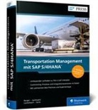 Tobias Berger, Marius Jachmann, Bernd Lauterbach, Christopher Sürie - Transportation Management mit SAP S/4HANA