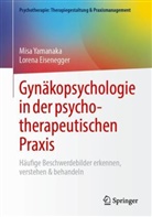 Lorena Eisenegger, Misa Yamanaka - Gynäkopsychologie in der psychotherapeutischen Praxis