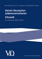 Bernd Neumann, Herbert Schneidemann, Schneidemann (Dr.) - Verein Deutscher Lebensversicherer Chronik