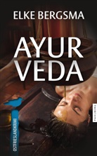 Elke Bergsma - Ayurveda - Ostfrieslandkrimi