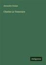 Alexandre Dumas - Charles Le Temeraire