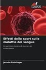 Jasmin Peintinger - Effetti dello sport sulle malattie del sangue