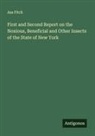 Asa Fitch - First and Second Report on the Noxious, Beneficial and Other Insects of the State of New York