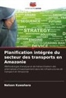 Nelson Kuwahara - Planification intégrée du secteur des transports en Amazonie