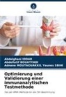 Abdellatif Bouayyadi, Abdelghani Iddar, Younes SBI, Adnane Moutaouakkil Younes Sbihi - Optimierung und Validierung einer immunanalytischen Testmethode