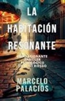Marcelo Palacios - La Habitación Resonante