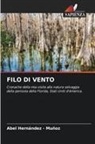 Abel Hernandez - Muñoz - FILO DI VENTO