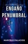 Marcelo Palacios - Engaño Penumbral