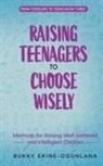 Bukky Ekine-Ogunlana - Raising Teenagers to Choose Wisely