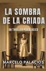 Marcelo Palacios - La Sombra de la Criada