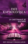 Renaut Pierre-Louis - Dife Kap Boulvese a