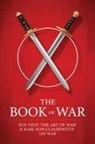 Karl von Clausewitz, Sun Tzu - The Book of War