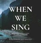 Jonathan Azzarello - When We Sing