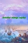 Abramat Fayzulloev - Erttaklar olamiga sayohat