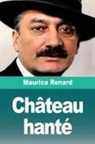 Maurice Renard - Château hanté